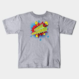 Achieve Awesomeness Kids T-Shirt